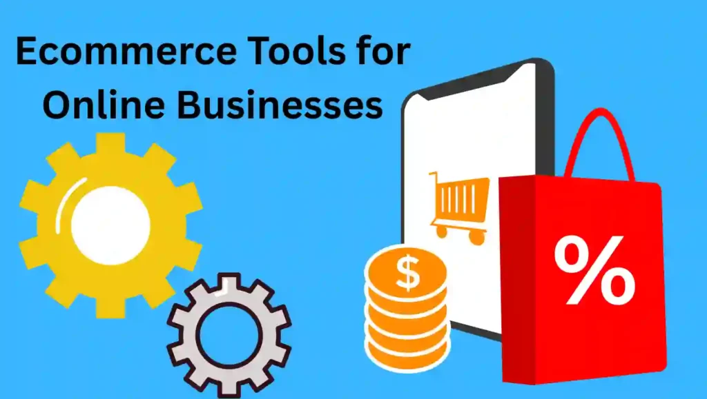 7 Types of Ecommerce Tools for Online Businesses in 2025